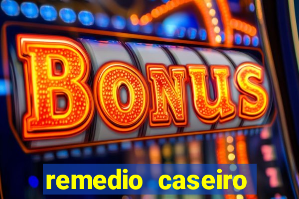 remedio caseiro para diabetes